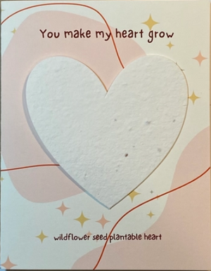 You Make My Heart Grow Plantable Heart Card