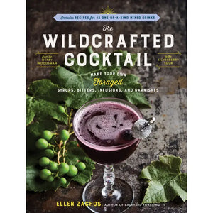 The Wildcrafted Cocktail Book